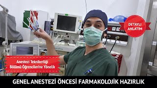 GENEL ANESTEZİ ÖNCESİ FARMAKOLOJİK HAZIRLIK [upl. by Mazel]