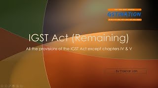 IGST Act Remaining [upl. by Arikat832]