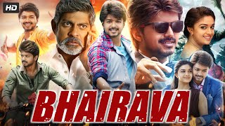 Bhairvaa Bairavaa Full Movie In Hindi HD  Thalapathy Vijay Keerthy Suresh  Review amp Facts [upl. by Ytomit]