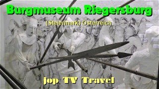 Rundgang durch das Burgmuseum Riegersburg Steiermark Österreich jop TV Travel [upl. by Euf]