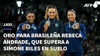 Brasileña Rebeca Andrade gana el oro en suelo en París2024 Biles se queda con la plata  AFP [upl. by Maurits117]