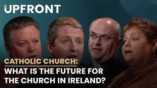 What is the future for the Catholic Church in Ireland  Upfront with Katie Hannon [upl. by Ambrosius]