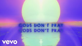 Imagine Dragons  Gods Dont Pray Official Lyric Video [upl. by Aliuqahs]