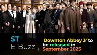 Downton Abbey 3 to be released in September 2025 [upl. by Mikeb531]