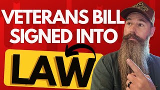 Veterans Bill Just Signed Into Law Another Win For Veterans amp Disabled Veterans Benefits post 911 [upl. by Kielty]