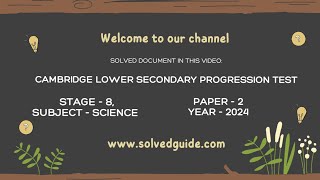 2024  Lower Secondary Progression Test  Science  Stage 8 Paper 2  Solved [upl. by Jewett183]