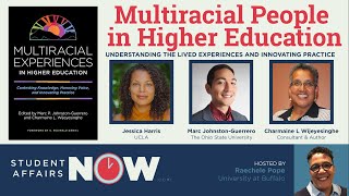 Understanding the Lived Experiences of Multiracial People in Higher Education [upl. by Llorrac]