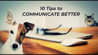 10 Tips to Communicate Better [upl. by Radack]