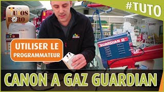 TUTO Utilisation du programmateur du Canon à gaz Guardian II by Agripartner [upl. by Yemiaj]