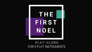 quotThe First Noelquot PlayAlong for EFlatInstruments Alto Sax [upl. by Pablo]