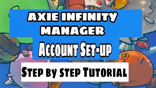 Axie Infinity Manager Account setupStep by Step Tutorial [upl. by Pennington]