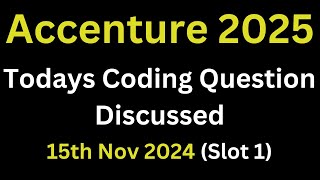 15th Nov 2024 Accenture Todays Actual Coding Questions 2025 Batch  Slot  1 Coding coding [upl. by Auka]