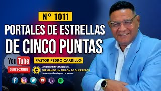 🔴 PEDRO CARRILLO 1011 ♦️ quotPORTALES DE ESTRELLAS DE CINCO PUNTASquot [upl. by Ellahcim]