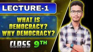 LECTURE1WHAT IS DEMOCRACY WHY IS DEMOCRACYCLASS 9TH CIVICSNCERT COVERED [upl. by Dinin681]