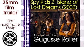 Spy Kids 2 Island of Lost Dreams 2002 35mm film trailer 1 flat hard matte 1784p [upl. by Alliuqa]