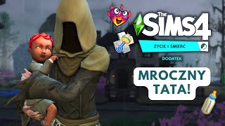 DZIECKO MROCZNEGO KOSIARZA JEST NAZNACZONE ☠️ THE SIMS 4 ŻYCIE I ŚMIERĆ ☠️ [upl. by Nylanej773]