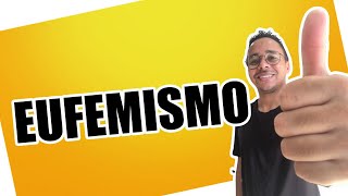 O QUE É EUFEMISMO [upl. by Nera]