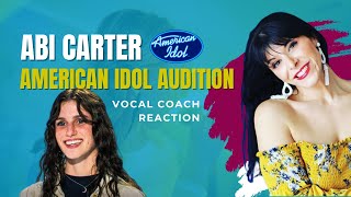 American Idol Abi Carter Audition  Vocal Coach Reaction [upl. by Timmie718]