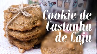 Como fazer Cookie de Castanha de Caju [upl. by Ioyal]