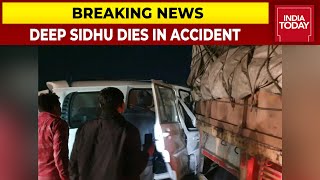 Deep Sidhu Actor amp Republic Day Violence Accused Dies In Road Accident  Breaking News [upl. by Eelahc]