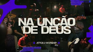 Na unção de Deus  Attos2 Worship Versão Elaine de Jesus [upl. by Dardani]