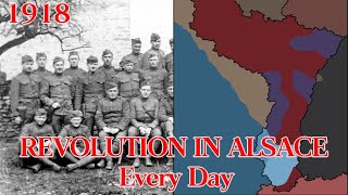 November Revolution in AlsaceLorraine 1918 Every Day [upl. by Nojel]