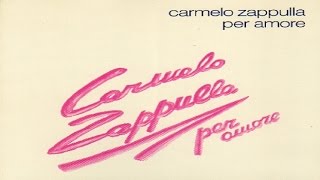 Carmelo Zappulla  Per amore full album [upl. by Jewell666]