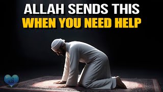 ALLAH SENDS THIS WHEN YOU NEED HELP [upl. by Nohsar]