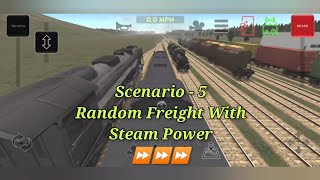 Scenario  5 Random Freight With Steam Power  Switching and Freight Delivery [upl. by Acilgna]