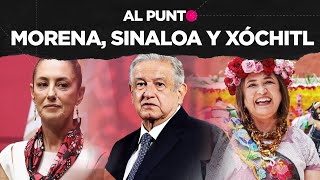 Al Punto Morena Sinaloa y Xóchitl [upl. by Ximenez]