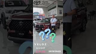 Toyota Veloz 15 V CVT Price Increase by Mr Kang  Toyota Fairview 09178730422 Inquire Now [upl. by Aiuhsoj]