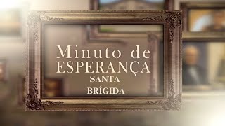 Minuto de esperança  Santa Brígida 23072024 [upl. by Eelannej5]