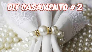 4 DIY CASAMENTO  4 Porta Guardanapo de Pérola Simples e Fácil  3 Dicas2 [upl. by Roos953]