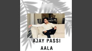 Ajay Passi Aala [upl. by Aicxela14]