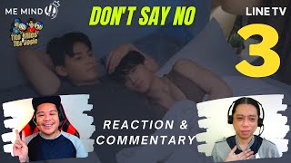 เมื่อหัวใจใกล้กัน Dont Say No  Episode 3  Reaction  Recap [upl. by Naujaj]