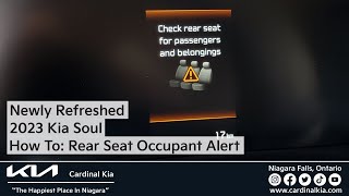 Refreshed 2023 Kia Soul  How To Use Your Rear Occupant Alert [upl. by Clementine]