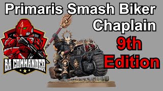 Primaris Smash Chaplain Guide  Blood Angels 9th Edition [upl. by Anelah]