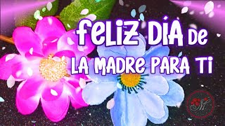 FELIZ DIA DE LA MADRE 🌷 Frases bonitas para mamá [upl. by Anitsirhc]