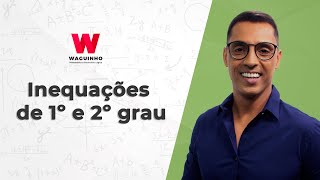 Inequações de 1º e 2º grau  Descomplicando RLM com Waguinho [upl. by Reena]