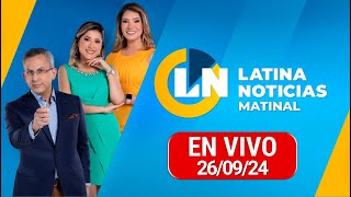 LATINA EN VIVO EDICIÓN MATINAL  JUEVES 26 DE SEPTIEMBRE DE 2024 [upl. by Boardman]