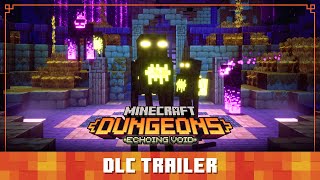 Minecraft Dungeons Echoing Void – Official Launch Trailer [upl. by Eerolam]