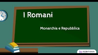 I Romani  Monarchia e Repubblica [upl. by Caplan]