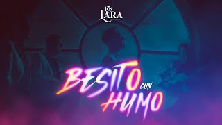 Los Lara  Besito con Humo  Video Oficial [upl. by Miki615]