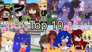 Top 10 Cantas Horrible Meme Gacha Life [upl. by Andrew]