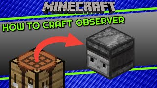 How to Craft Observer in Minecraft [upl. by Ranjiv646]