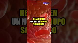 Descubren nuevo grupo sanguíneo [upl. by Shriver]