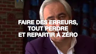 Faire des erreurs tout perdre et repartir à zéro [upl. by Shelley]