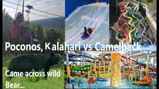 POCONOS Mountains  Kalahari water Park vs Camelback Resort  Wild Bear se howa Takra 60mph Zipline [upl. by Krause]