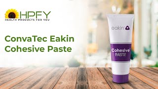 ConvaTec Eakin Cohesive Paste  HPFY [upl. by Yesnikcm]