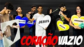 Peça Teatral  Coração Vazio [upl. by Ramirolg]